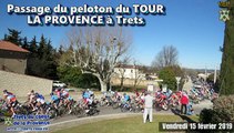 Passage TOUR LA PROVENCE à TRETS 15 Février 2019