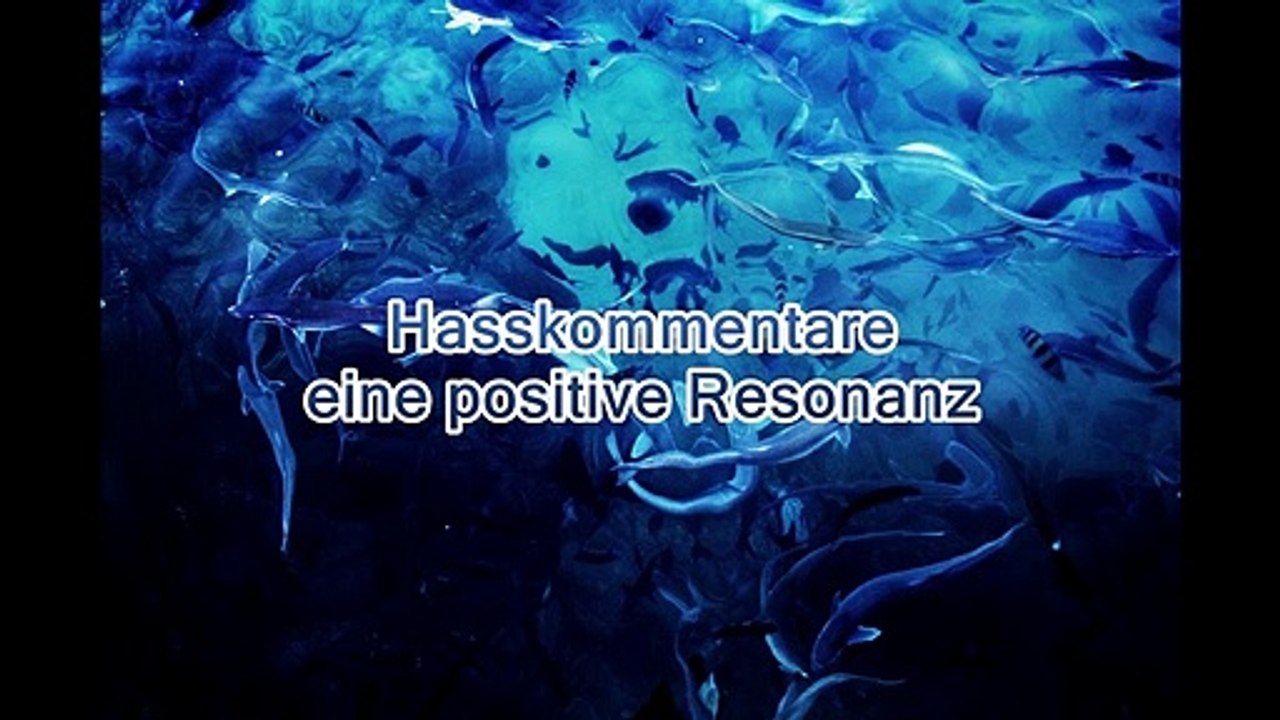Hasskommentare eine positive Resonanz