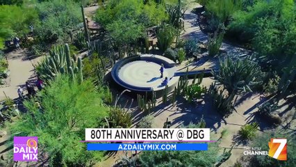 Desert Botanical Garden 80th Anniversary