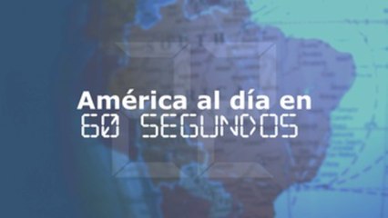 América al día en 60 segundos: viernes 15 de febrero