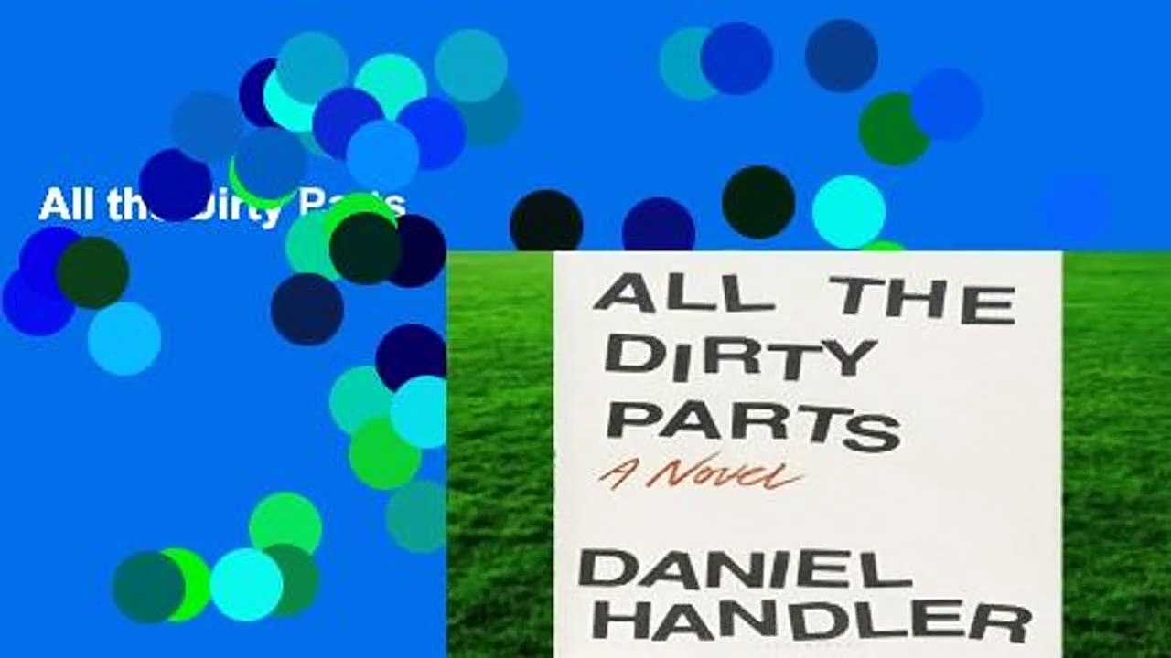 All the Dirty Parts