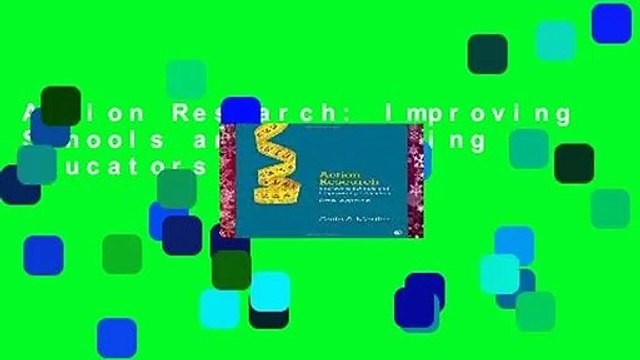 Action Research: Improving Schools and Empowering Educators