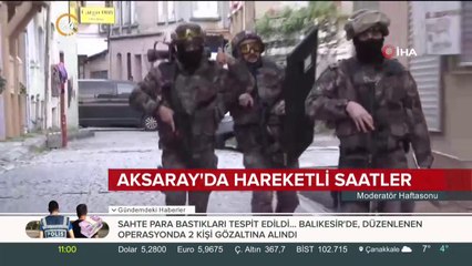 Aksaray'da hareketli saatler