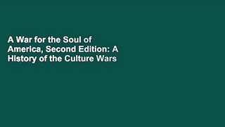 A War for the Soul of America, Second Edition: A History of the Culture Wars