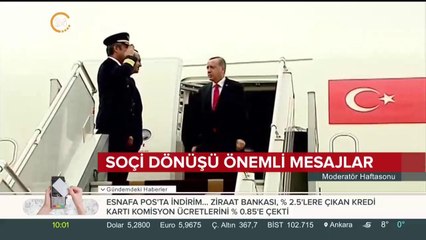 Soçi dönüşü önemli mesajlar