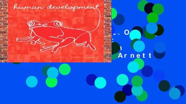 F.R.E.E [D.O.W.N.L.O.A.D] Human Development: A Cultural Approach by Jeffrey Jensen Arnett