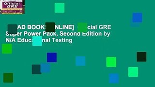 [READ BOOKS ONLINE]  Official GRE Super Power Pack, Second Edition by N/A Educational Testing