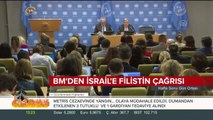 BM'den İsrail'e Filistin çağrısı