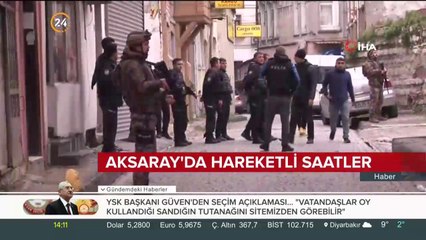 Aksaray'da hareketli saatler
