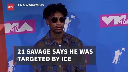 21 Savage Now Believes He Was Targeted By ICE