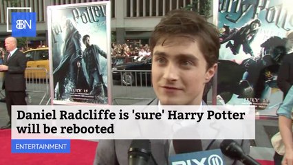 Daniel Radcliffe Doesn't Believe He Will Be The Last Harry Potter
