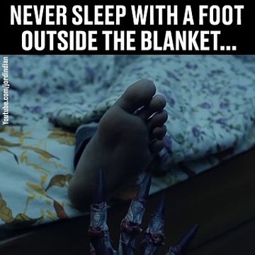 Ne jamais dormir le pied hors de la couette... Flippant