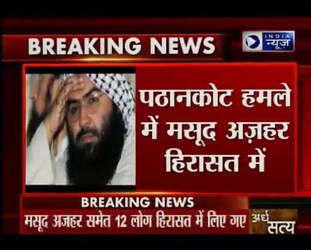 Pathankot Attack_ Pakistan detains Jaish-e-Mohammad chief Masood Azhar and sever