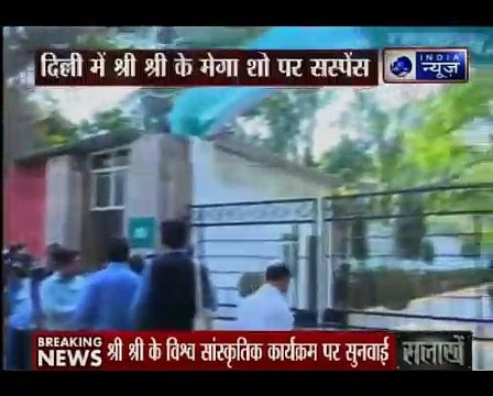 NGT gets tough, major suspense over Sri Sri Ravi Shankar's event on Yamuna