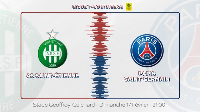 AS Saint-Étienne - Paris Saint-Germain : La bande-annonce