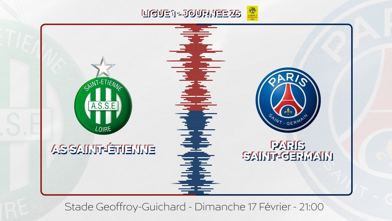 AS Saint-Étienne - Paris Saint-Germain : La bande-annonce