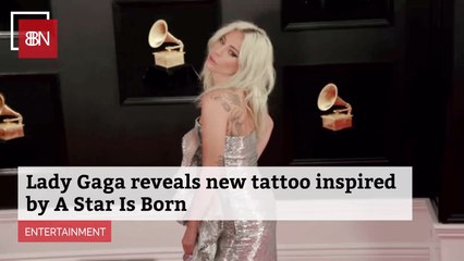 Lady Gaga Has Her New Star Is Born Tatt