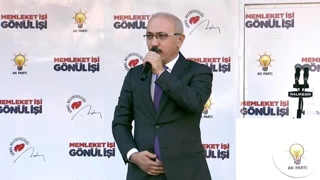 Lütfi Elvan: Bu Ülkenin Geleceği İçin Hep Birlikte Mücadele Etmeye Devam Edeceğiz - Balıkesir