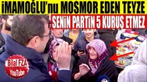 Ekrem İmamoğlu'nu Pazarda Pişman Ettiren Teyze Partin 5 Kuruş Etmez