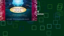 Anatomy of the Soul: Surprising Connections Between Neuroscience and Spiritual Practices That Can