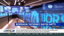 Borsada yatırımcı sayısı arttı