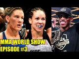 (Exclusive) MMA WORLD SHOW Ep#3 Marion Reneau,Cortney Casey,Louis Taylor