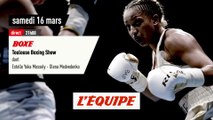 Estelle Yoka Mossely «Il faut croire en ses rêves» - Boxe - Légers (F)