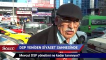 Mevcut DSP yönetimi ne kadar tanınıyor?