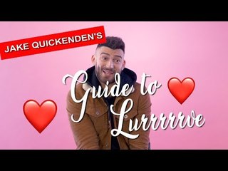 'I like to pretend I'm in The Notebook ' Jake Quickenden's racy Guide to Lurrrrrve 