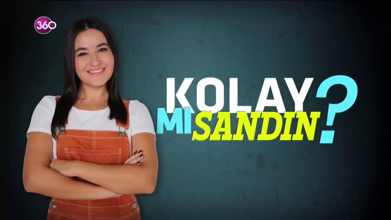 Kolay mı sandın?