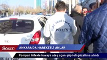 Ankara'da pompalıyla havaya ateş açan şüpheliye gözaltı