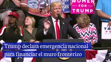 Trump declara emergencia nacional para financiar el muro fronterizo