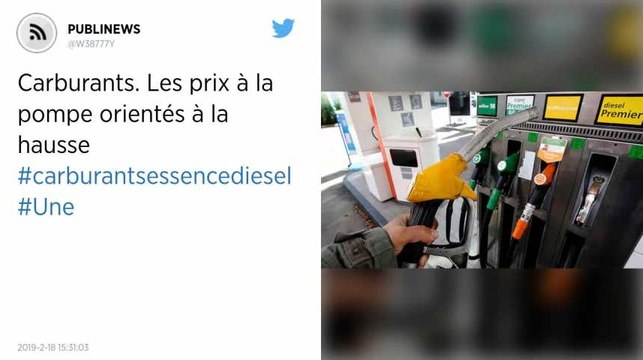 Carburants. Les prix à la pompe orientés à la hausse