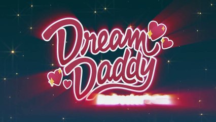 Dream Daddy: Dadrector&apos;s Cut - Anuncio PS4