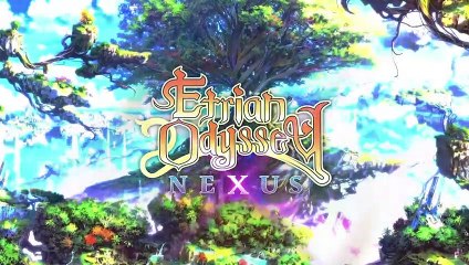 Etrian Odyssey Nexus - Tráiler