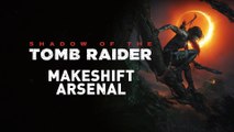 Shadow of the Tomb Raider - Arsenal