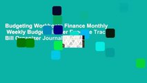 Budgeting Workbook: Finance Monthly   Weekly Budget Planner Expense Tracker Bill Organizer Journal