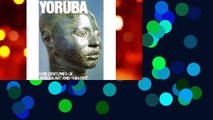 Yoruba: Nine Centuries of African Art and Thought