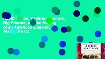 ADHD Nation: Children, Doctors, Big Pharma, and the Making of an American Epidemic by Alan Schwarz