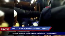 Yolcu dolu minibüste silahlı dehşet