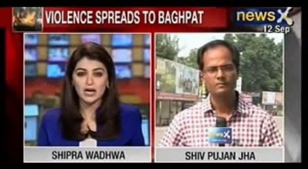 Violence  spreads to  BAGHPAT- Forty people killed