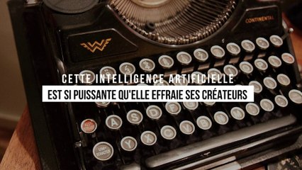 Cette intelligence artificielle est tellement performante qu'elle effraie ses créateurs