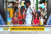 Miraflores: cambistas podrán laborar en las calles hasta el 30 de setiembre