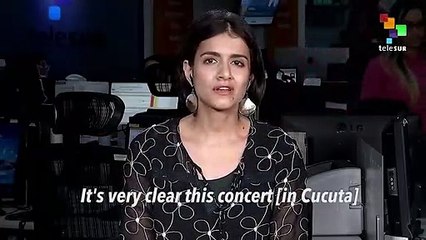 The Cucuta Concert Attacks Venezuela’s Sovereignty: Anya Parampil