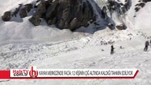 Kayak merkezinde facia: 12 kişinin çığ altında kaldığı tahmin ediliyor
