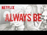 Netflix Indies | Always be Groundbreaking [HD] | Netflix