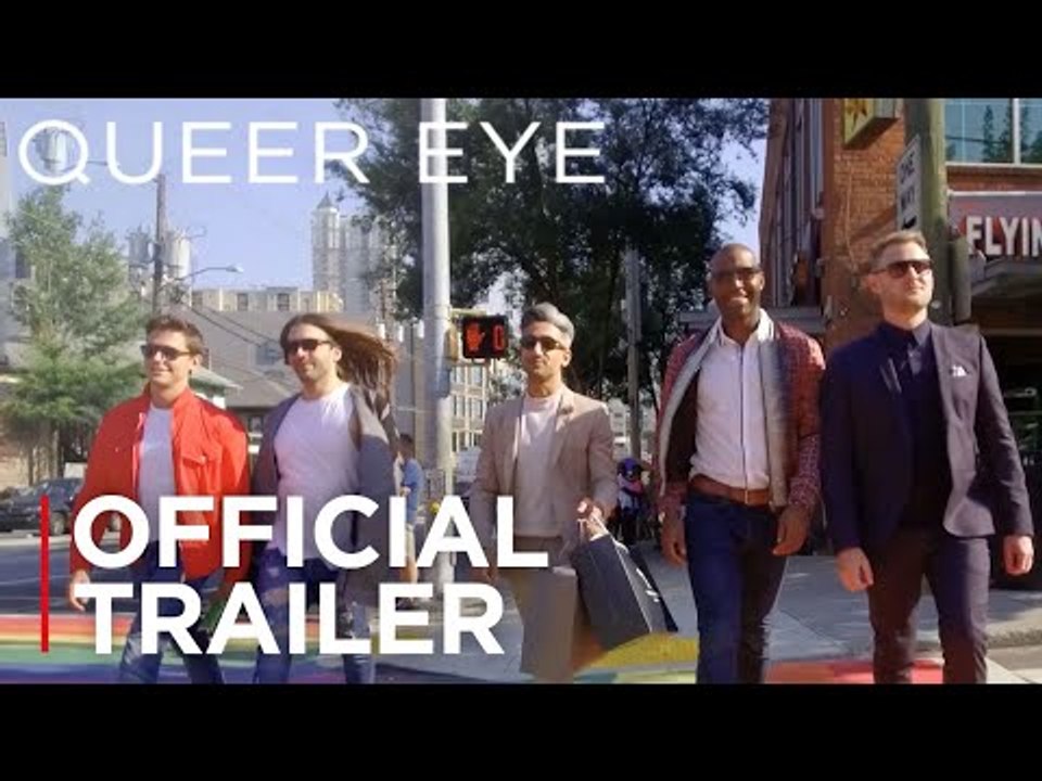 Queer Eye | Official Trailer [HD] | Netflix