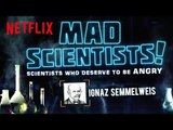 Bill Nye Saves the World | Mad Scientists! | Netflix