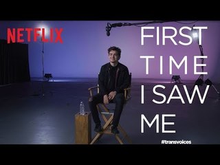 First Time I Saw Me: Trans Voices |  Elliot Fletcher | Netflix + GLAAD