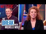 The Break with Michelle Wolf | How Dare You with Seth Meyers | Netflix